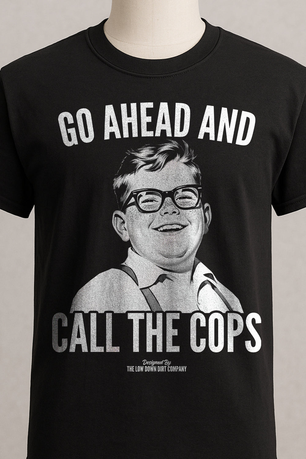 Go Ahead And Call The Cops