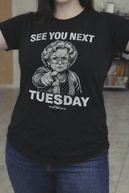 See You Next Tuesday (Black)