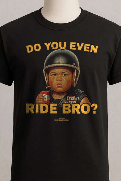 Do You Even Ride Bro?