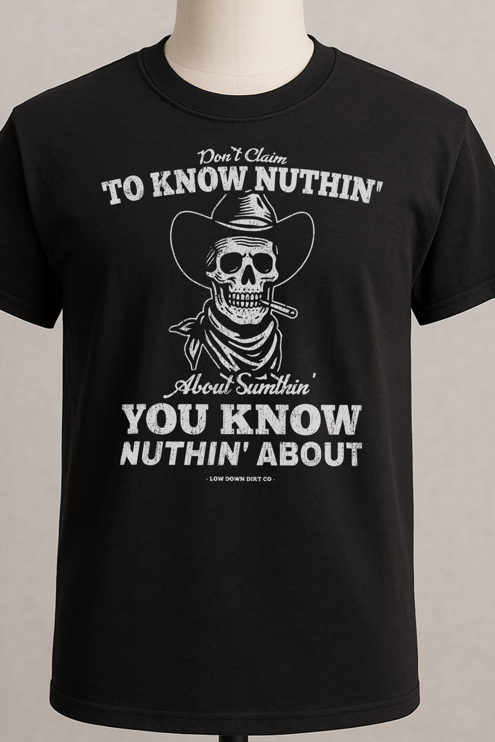 Don't Claim To Know Nuthin' About Sumthin' You Know Nuthin' About