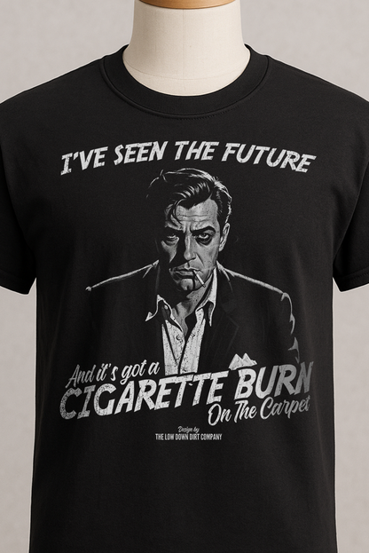 I've Seen The Future, And It's Got A Cigarette Burn On The Carpet