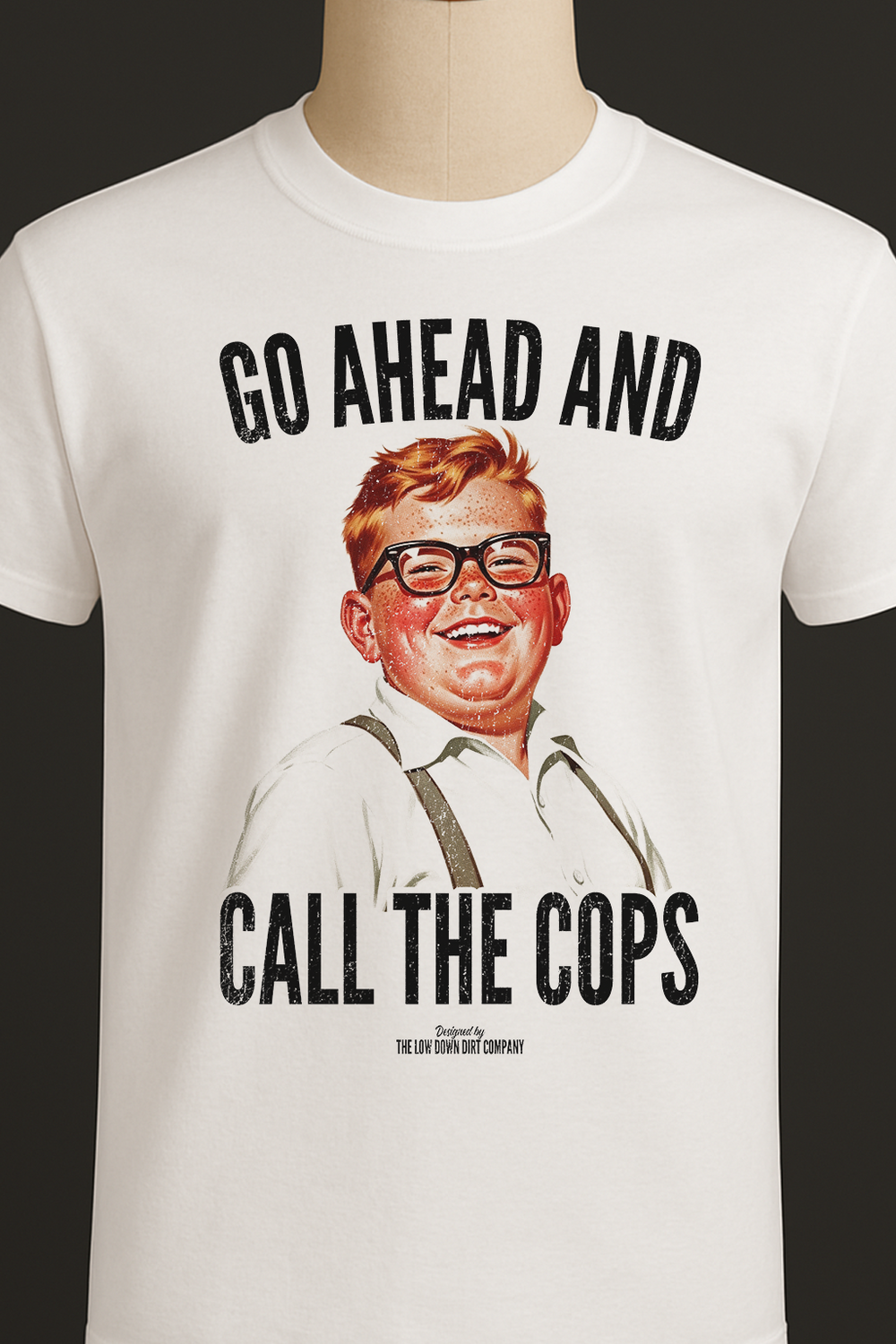 Go Ahead And Call The Cops