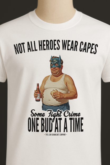 Not All Heroes Wear Capes